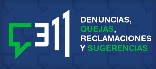 Línea 311. Denuncias, quejas, reclamaciones y sugerencias.